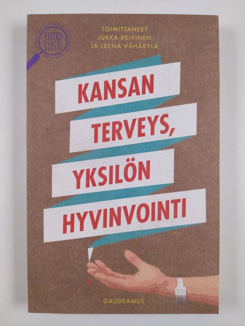 Kansan terveys, yksilön hyvinvointi (UUSI) | Finlandia Kirja | Osta  Antikvaarista - Kirjakauppa verkossa