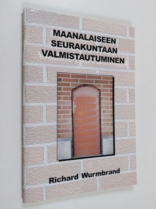 Maanalaiseen seurakuntaan valmistautuminen - Wurmbrand  Richard | Finlandia Kirja | Osta Antikvaarista - Kirjakauppa verkossa