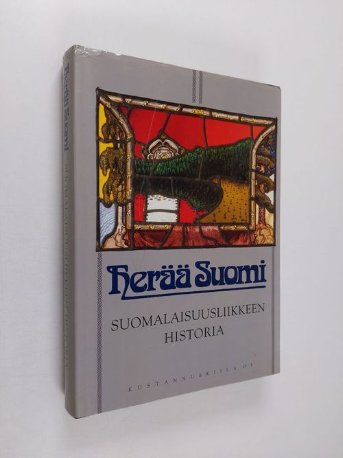 Herää Suomi : suomalaisuusliikkeen historia - Tommila Päiviö (toim.) | Finlandia Kirja | Osta Antikvaarista - Kirjakauppa verkossa