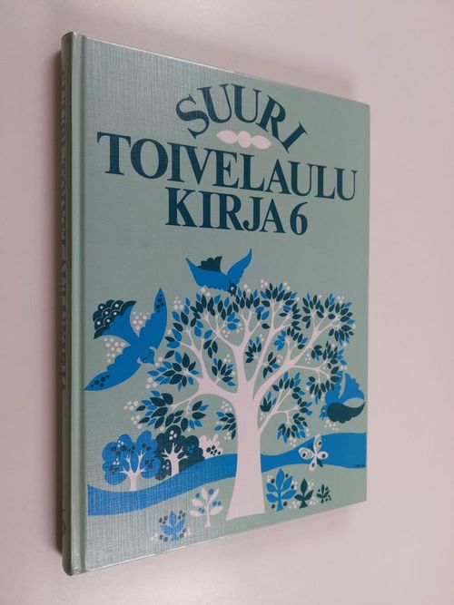 Suuri toivelaulukirja 6 | Finlandia Kirja | Osta Antikvaarista - Kirjakauppa  verkossa