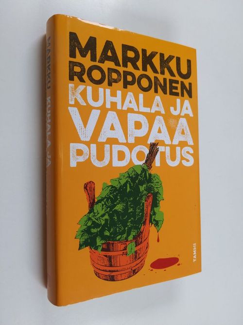 Kuhala ja vapaa pudotus - Ropponen Markku | Finlandia Kirja | Osta  Antikvaarista - Kirjakauppa verkossa