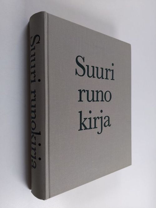 Suuri runokirja : valikoima perinteistä suomalaista runoutta - Sarrala  Hannu (toim.) | Finlandia Kirja | Osta Antikvaarista - Kirjakauppa