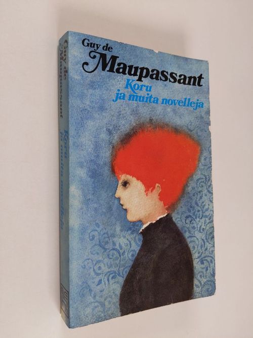 Koru ja muita novelleja - Maupassant Guy de | Finlandia Kirja | Osta  Antikvaarista - Kirjakauppa verkossa