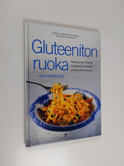 Gluteeniton ruoka : peruskeittokirja - Ekstrand Hemmingsson Elisabeth |  Finlandia Kirja | Osta Antikvaarista - Kirjakauppa verkossa