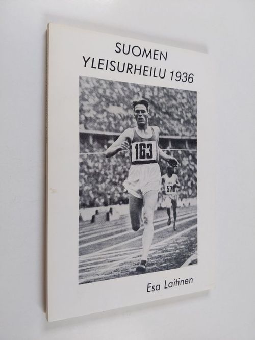 Suomen yleisurheilu 1936 - Laitinen Esa | Finlandia Kirja | Osta  Antikvaarista - Kirjakauppa verkossa