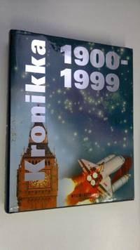 Tuotekuva Kronikka 1900-1999 : Suomen ja maailman tapahtumat