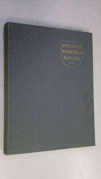 Suomen historia kuvina - Jaatinen Eeli | Finlandia Kirja | Antikvaari -  kirjakauppa verkossa