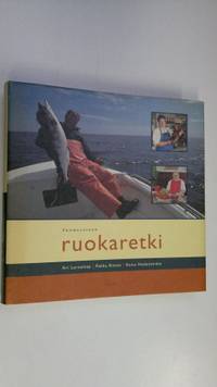 Suomalainen ruokaretki - Larnemaa Ari | Finlandia Kirja | Antikvaari -  kirjakauppa verkossa