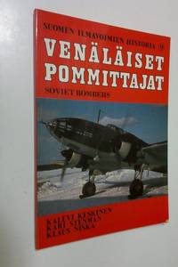 Tuotekuva Suomen ilmavoimien historia. 9, Venäläiset pommittajat : SB-2/2bis/3/USB, DB-3M, Il-4, Pe-2/3