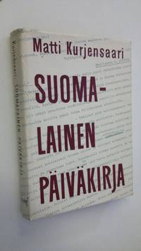 Suomalainen päiväkirja - Kurjensaari Matti | Finlandia Kirja | Osta  Antikvaarista - Kirjakauppa verkossa