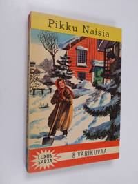 Pikku naisia - Alcott Louisa M. | Ilkan kirja ay | Osta Antikvaarista -  Kirjakauppa verkossa