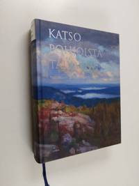 Katso pohjoista taivasta : runoja Suomesta - Haukio, Jenni (toim.) |  Finlandia Kirja | Osta Antikvaarista - Kirjakauppa verkossa