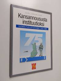 Tuotekuva Kansannoususta instituutioksi : Suomen puolustusvoimat 1918-1993