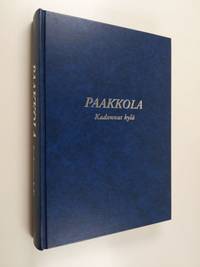 Paakkola - Antti Kaukinen | Osta Antikvaarista - Kirjakauppa verkossa