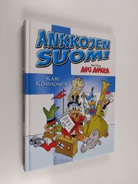 Ankkojen Suomi - Korhonen Kari | Finlandia Kirja | Osta Antikvaarista -  Kirjakauppa verkossa