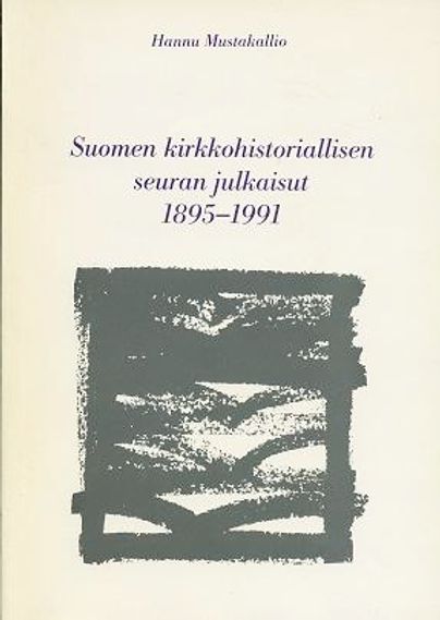 Suomen kirkkohistoriallisen seuran julkaisut 1895-1991 | Vantaan Antikvariaatti Oy | Osta Antikvaarista - Kirjakauppa verkossa