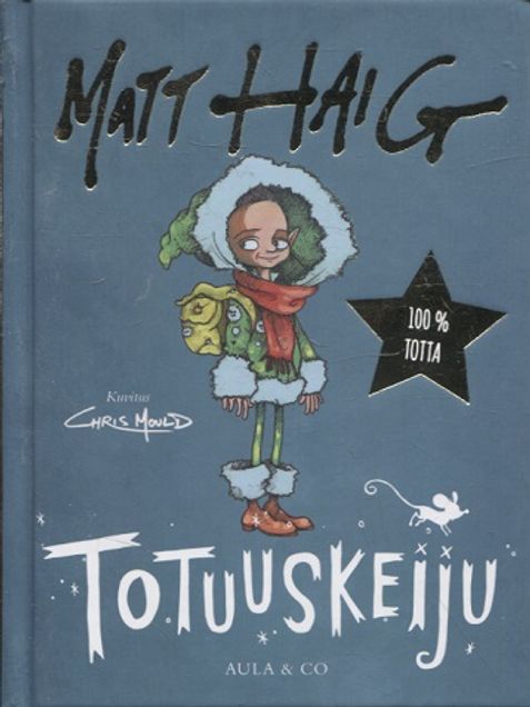 Totuuskeiju - Haig Matt | Vantaan Antikvariaatti Oy | Osta Antikvaarista - Kirjakauppa verkossa