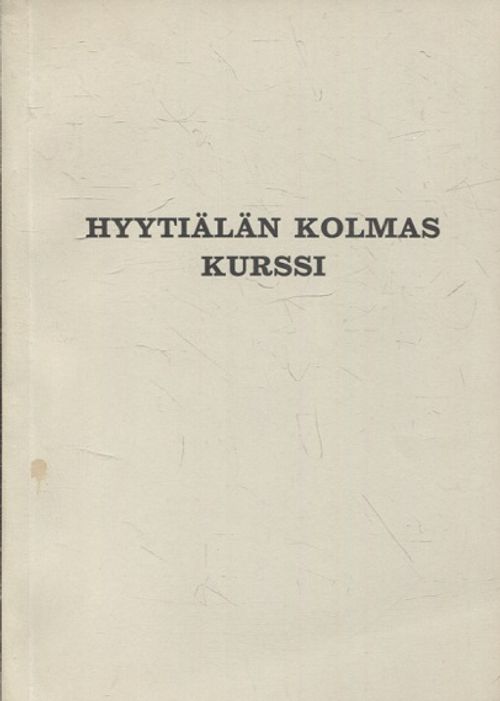 Hyytiälän kolmas kurssi - Muistoja ja kuvauksia | Vantaan Antikvariaatti Oy | Osta Antikvaarista - Kirjakauppa verkossa