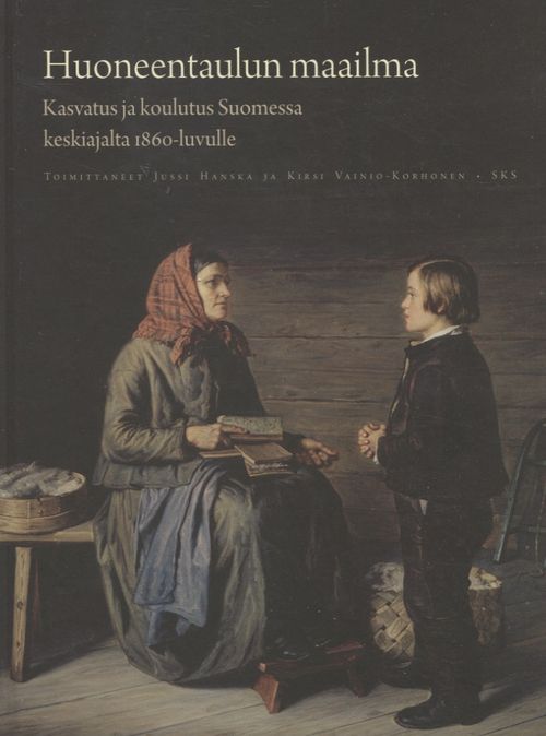 Huoneentaulun maailma - Hanska Jussi - Vainio-Korhonen Kirsi | Vantaan Antikvariaatti Oy | Osta Antikvaarista - Kirjakauppa verkossa