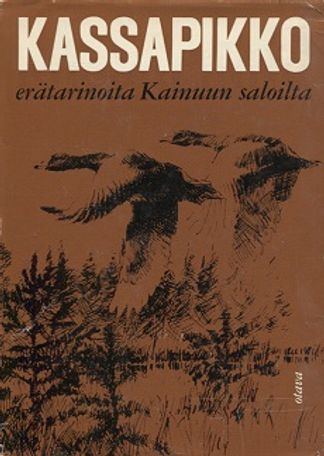 Kassapikko - Erätarinoita Kuhmon saloilta - Tuominen Erkki | Vantaan Antikvariaatti Oy | Osta Antikvaarista - Kirjakauppa verkossa