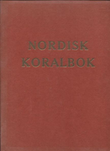 Nordisk Koralbok - Pohjoismainen Koraalikirja - Andersen Harald et al. (toim.) | Vantaan Antikvariaatti Oy | Osta Antikvaarista - Kirjakauppa verkossa