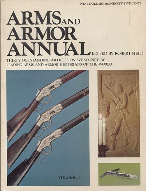 Arms and Armor Annual vol 1 - Held Robert | Vantaan Antikvariaatti Oy | Osta Antikvaarista - Kirjakauppa verkossa