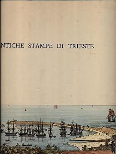 Antiche Stampe di Trieste - Rutteri Silvio | Vantaan Antikvariaatti Oy | Osta Antikvaarista - Kirjakauppa verkossa