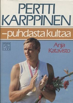 Pertti Karppinen - Puhdasta kultaa - Katavisto Anja | Vantaan Antikvariaatti Oy | Osta Antikvaarista - Kirjakauppa verkossa