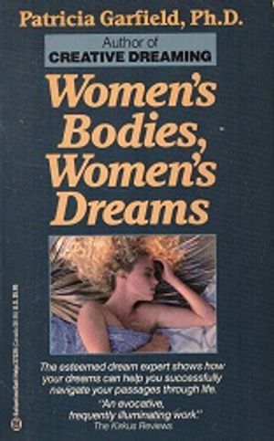 Women's Bodies, Women's Dreams - Garfield Ph. D. Patricia | Vantaan Antikvariaatti Oy | Osta Antikvaarista - Kirjakauppa verkossa