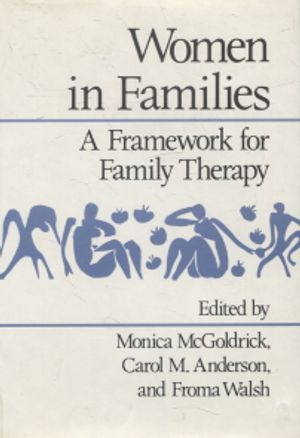 Women in Families - A Framework for Family Therapy - McGoldrick Monica (toim.) et al. | Vantaan Antikvariaatti Oy | Osta Antikvaarista - Kirjakauppa verkossa