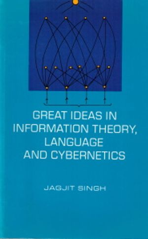 Great Ideas in Information Theory, Language and Cybernetics - Singh Jagjit | Vantaan Antikvariaatti Oy | Osta Antikvaarista - Kirjakauppa verkossa