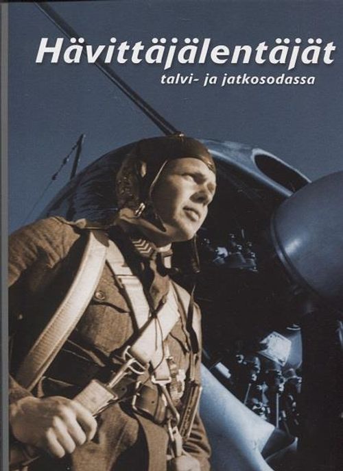 Hävittäjälentäjät talvi- ja jatkosodassa (numeroitu) - Stenman Kari |  Kirjamari Oy | Osta Antikvaarista - Kirjakauppa verkossa