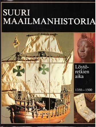 Suuri maailmanhistoria 7 - Löytöretkien aika 1350-1500 - Steensgaard Niels | Vantaan Antikvariaatti Oy | Osta Antikvaarista - Kirjakauppa verkossa