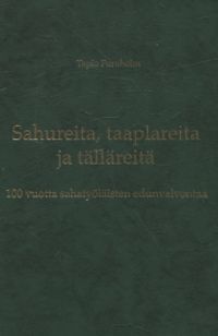 Sahureita, taaplareita ja tälläreitä - Tapio Furuholm | Osta Antikvaarista  - Kirjakauppa verkossa