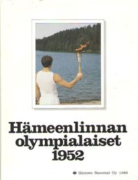 Hämeenlinnan olympialaiset 1952 - Pentti Pirhonen | Osta Antikvaarista -  Kirjakauppa verkossa