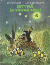 Myyrä ja vihreä tähti - Miler, Zdenek | Finlandia Kirja | Osta  Antikvaarista - Kirjakauppa verkossa