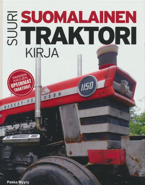 Suuri suomalainen traktorikirja - Myyry Pekka | Salpakirja Oy | Osta  Antikvaarista - Kirjakauppa verkossa