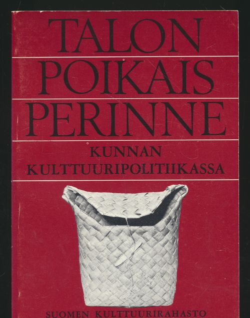 Talonpoikaisperinne kunnan kulttuuripolitiikassa - Suomen Kulttuurirahasto | Salpakirja Oy | Antikvaari - kirjakauppa verkossa