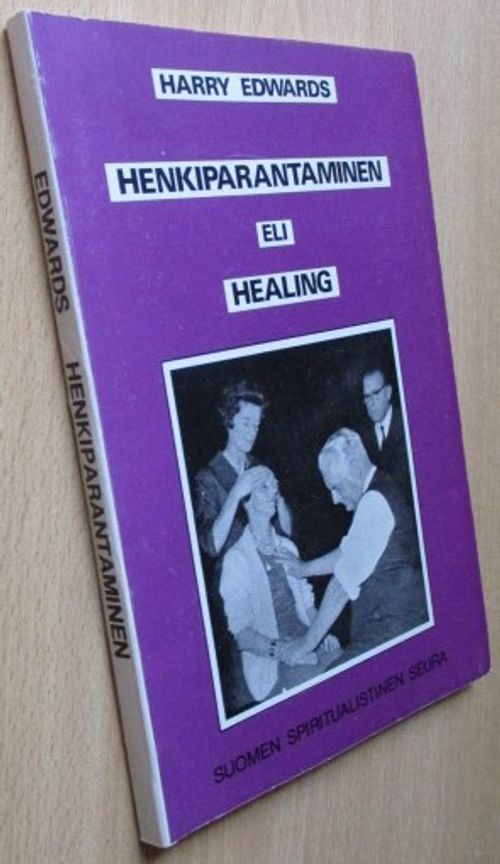 Henkiparantaminen eli Healing - Edwards Harry | Laatu Torikirjat | Osta  Antikvaarista - Kirjakauppa verkossa