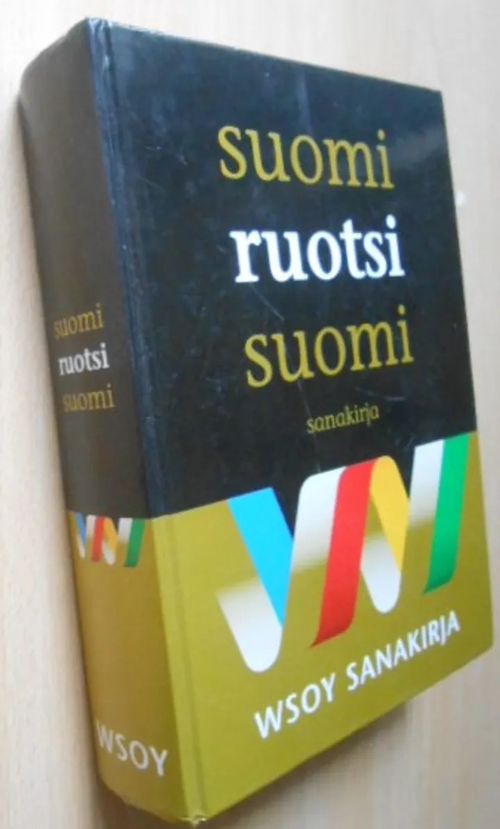 Suomi- Ruotsi-Suomi Sanakirja - Cantell Ilse - Martola Nina - Romppanen  Birgitta - Sundström Mats-Peter - Sarontola Anja - Sarontola