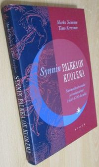 Synnin palkka on kuolema Suomalaiset noidat ja noitavainot  1500-1700-luvulla - Nenonen M. - Kervinen T. | Vesan Kirja | Osta  Antikvaarista - Kirjakauppa verkossa