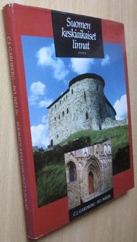 Suomen keskiaikaiset linnat - Gardberg C. J. - Welin P. O. | Kyyhkyrinteen  Kirja | Osta Antikvaarista - Kirjakauppa verkossa