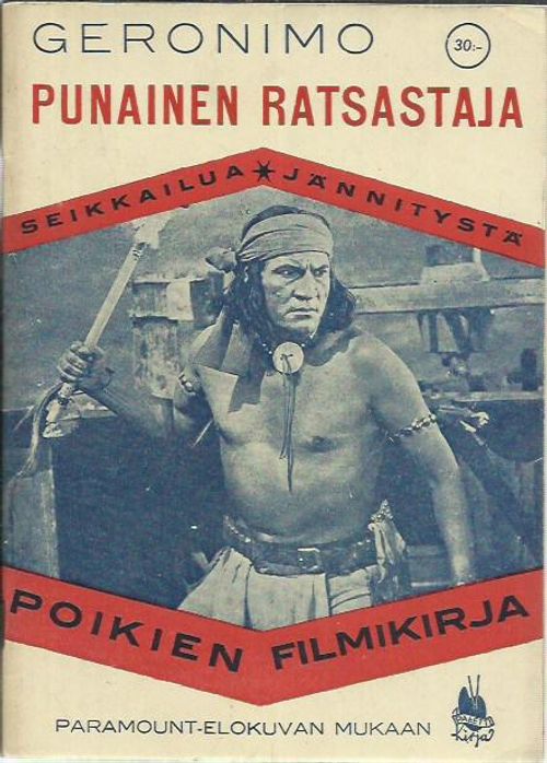 Geronimo - Punainen ratsastaja (Poikien filmikirja) | Antikvariaatti Vihreä Planeetta | Osta Antikvaarista - Kirjakauppa verkossa