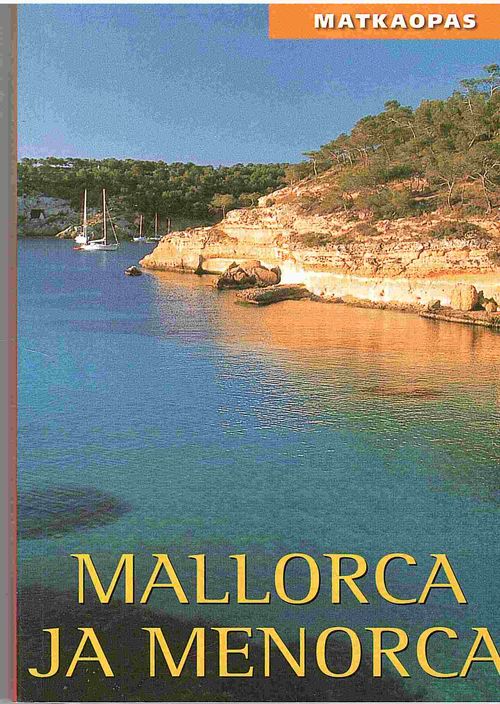 Mallorca ja Menorca - Matkaopas + kartta - Stidom Will | Antikvaarinen  kirjahuone Libris | Osta Antikvaarista - Kirjakauppa