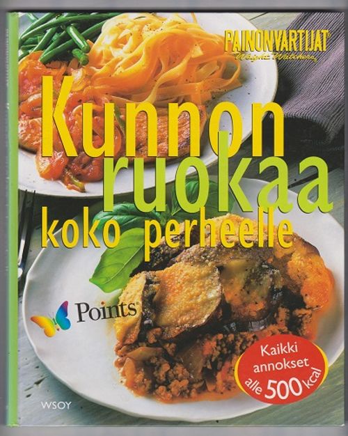 Kunnon ruokaa koko perheelle (Painonvartijat) - Toimituskunta | Kirja-Tiina  | Osta Antikvaarista - Kirjakauppa verkossa