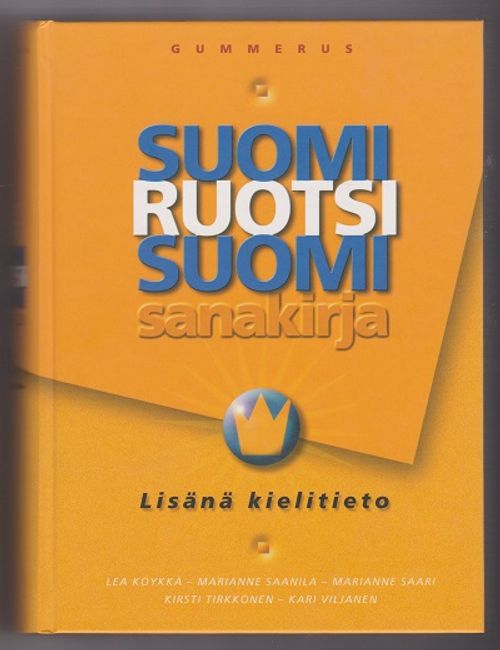 Suomi-ruotsi-suomi -sanakirja - Lisänä kielitieto - Köykkä Lea et al. |  Kirja-Tiina | Osta Antikvaarista -