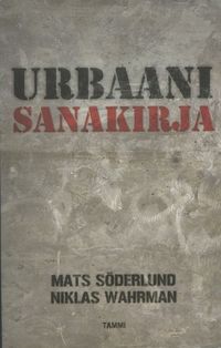 Urbaani sanakirja - Mats Söderlund | Osta Antikvaarista - Kirjakauppa  verkossa