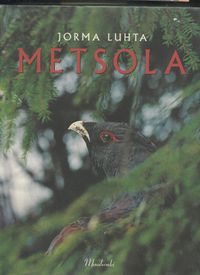 Metsola - Jorma Luhta | Osta Antikvaarista - Kirjakauppa verkossa