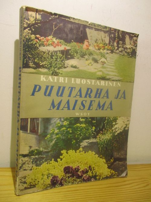 Puutarha ja maisema - Luostarinen Katri | Brahen Antikvariaatti | Osta Antikvaarista - Kirjakauppa verkossa