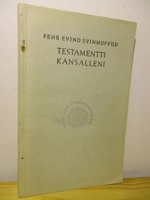 Testamentti kansalleni - Svihufvud Pehr Evind | Brahen Antikvariaatti | Antikvaari - kirjakauppa verkossa